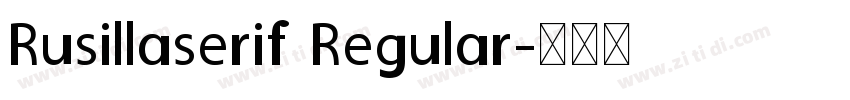 Rusillaserif Regular字体转换